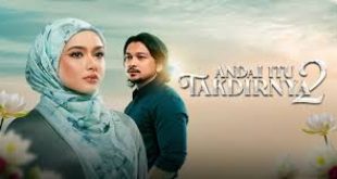 Andai Itu Takdirnya 2 Astro Ria Episod